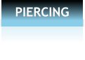 PIERCING